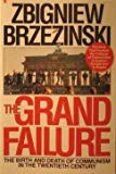 Book Grand Failure: The Birth and Death of Communism in the Twentieth Century free