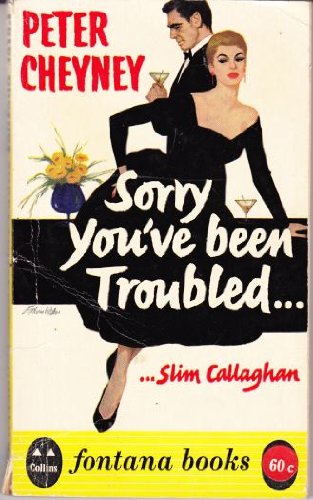 Book Sorry You'Ve Been Troubled (Slim Callaghan Series) free