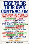 Book How to be Your Own Contractor: The Complete Guide to Hiring and Overseeing free