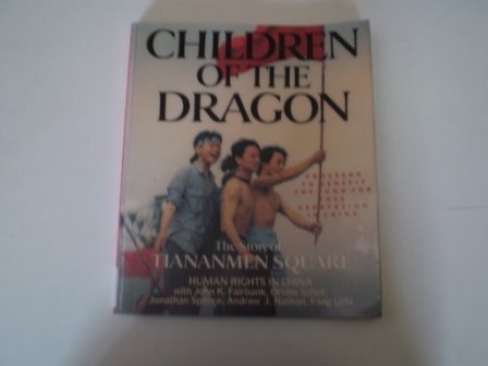 Book Children of the Dragon: The Story of Tiananmen Square free
