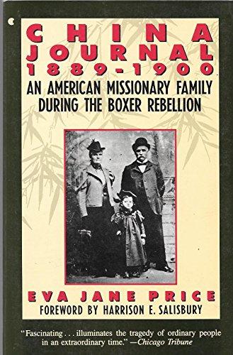 Book China Journal 1889-1900: An American Missionary Family During the Boxer Rebellion : With the Letters and Diaries of Eva Jane Price and Her Family free