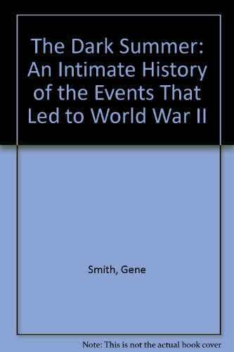 Book The Dark Summer: An Intimate History of the Events That Led to World War II free