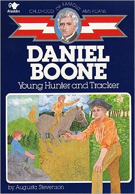 Book Daniel Boone: Young Hunter and Tracker (Childhood of Famous Americans) free