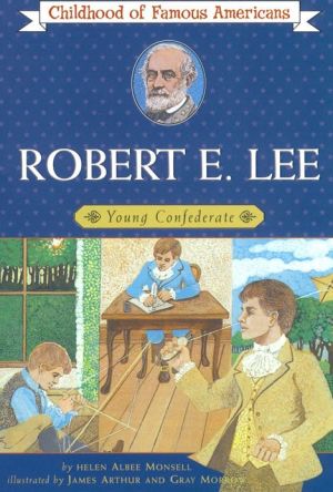 Book Robert E. Lee: Young Confederate (Childhood of Famous Americans) free