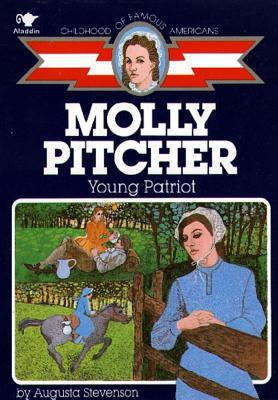 Book Molly Pitcher: Young Patriot (Childhood of Famous Americans) free