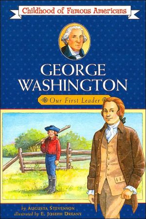 Book George Washington: Our First Leader (Childhood of Famous Americans) free