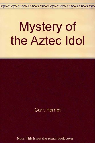 Book Mystery of the Aztec Idol free
