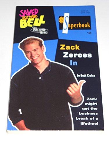 Book Zack Zeroes In (saved By The Bell The College Years #2) free
