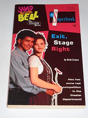 Book EXIT STAGE RIGHT (SAVED BY THE BELL THE COLLEGE YEARS #3) (Saved by the Bell: College Years) free