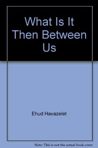 Book What is it then between us?: Stories (Collier fiction) free