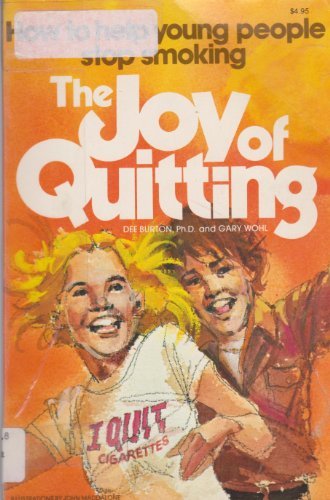 Book The Joy of Quitting: How to Help Young People Stop Smoking free