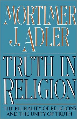 Book Truth in Religion: The Plurality of Religions and the Unity of Truth free