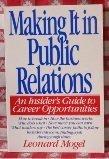 Book Making It in Public Relations: An Insider's Guide to Career Opportunities free