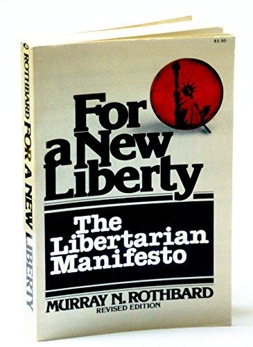 Book For a New Liberty: The Libertarian Manifesto free