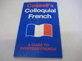 Book Cassell's Colloquial French: A Handbook of Idiomatic Usage free