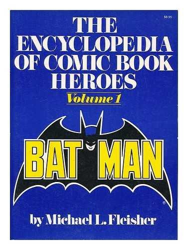 Book The Encyclopedia of Comic Book Heroes, Volume 1: Batman free