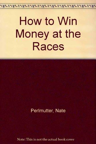 Book How to Win Money at the Races free