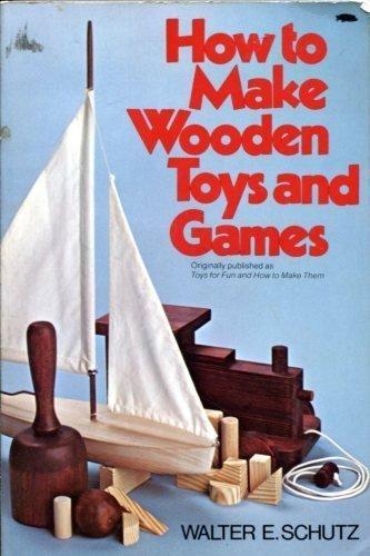 Book How to Make Wooden Toys and Games free