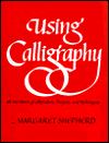 Book Using Calligraphy: A Workbook of Alphabets, Projects, and Techniques free