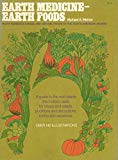Book Earth Medicine - Earth Foods: Plant Remedies, Drugs and Natural Foods of the North American Indian free