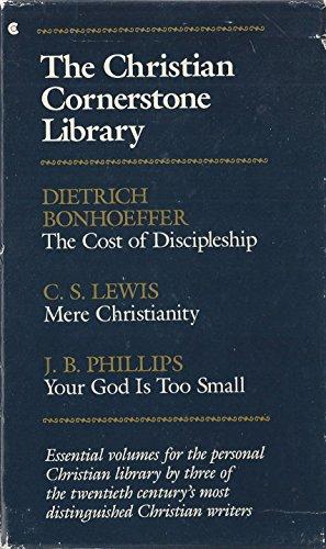 Book The Christian Cornerstone Library: The Cost of Discipleship; Mere Christianity; Your God Is Too Small free
