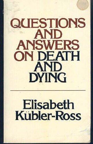 Book Questions and Answers On Death and Dying free