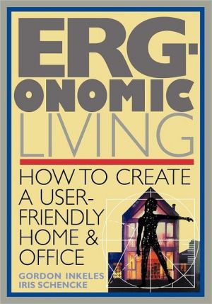 Book Ergonomic Living : How to Create a User-Friendly Home & Office free