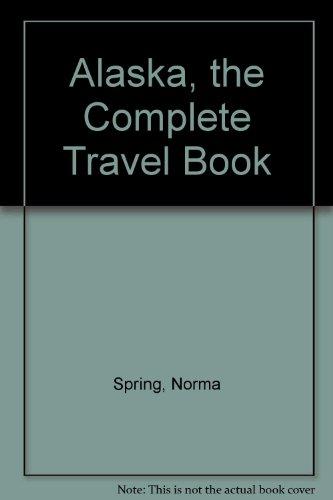 Book Alaska, The Complete Travel Book free