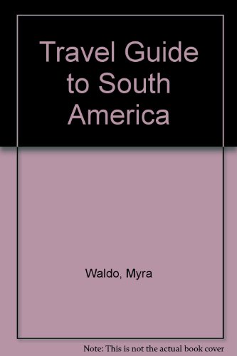 Book Myra Waldo's Travel Guide: South America free