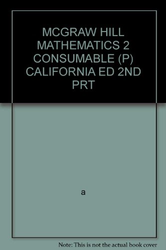 Book Mcgraw Hill Mathematics 2 Consumable (p) California Ed 2nd Prt free