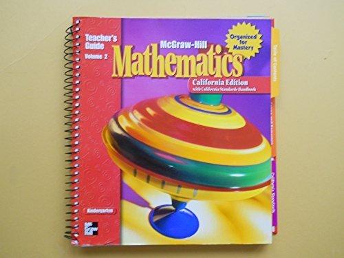 Book Mcgraw-hill Mathematics: Kindergarten - California Edition (teacher's Guide, Vol. 2) free