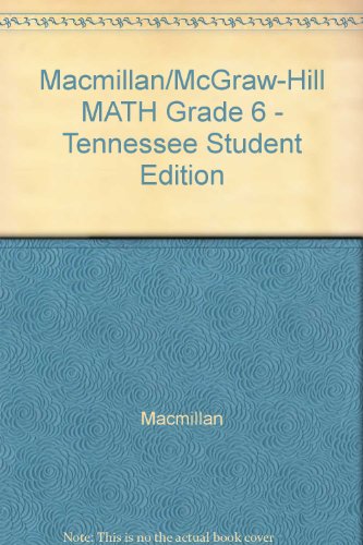 Book Macmillan/McGraw-Hill MATH Grade 6 - Tennessee Student Edition free