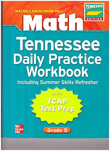 Book Grade 5 Math Tennessee Daily Practice Workbook With Tcap Test Prep Including Summer Skills Refresher (macmillan/mcgraw-hill) free