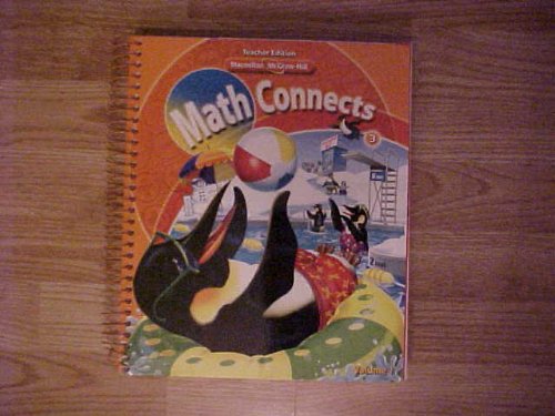 Book Macmillan / McGraw-Hill math Connects, Grade 3, Volume 1, Teacher's Edition ISBN 0021057427 / 9780021057429 National Edition free
