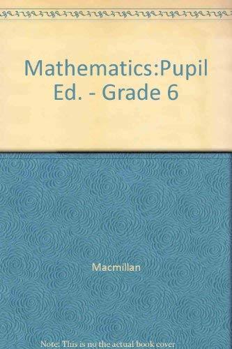 Book Macmillan Mathematics: Sixth Grade Series M/pupil Edition free
