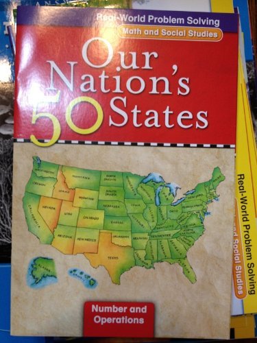Book Real-World Problem Solving: Our Nation's 50 States (Math and Social Studies, Number and Operations) free