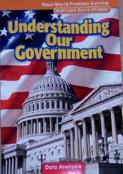 Book Understanding Our Government: Data Analysis, Grade 3 (Real-World Problem Solving: Math and Social Studies) free