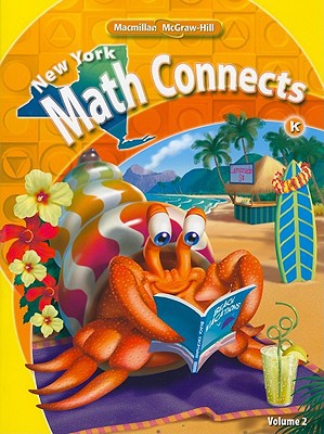 Book NY Math Connects, Kindergarten, Consumable Student Edition, Volume 2 (New York Math Connects) free