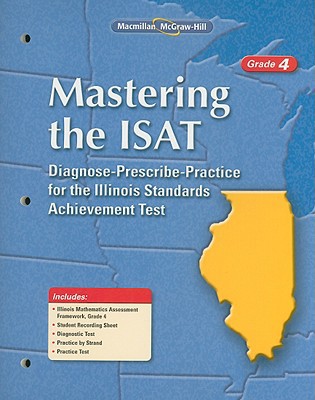 Book Mastering the ISAT Grade 4: Diagnose-prescribe-practice for the Illinois Stnadards Achievement Test free