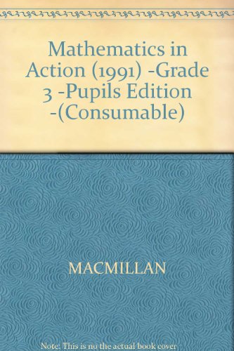 Book Mathematics In Action (1991) -grade 3 -pupils Edition -(consumable) free