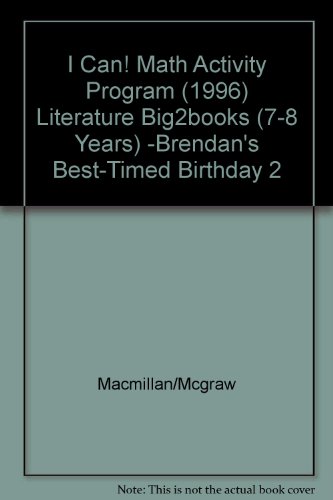 Book I Can! Math Activity Program (1996) Literature Big2books (7-8 Years) -brendan's Best-timed Birthday 2 free