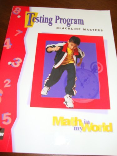 Book Testing Program Blackline Masters Grade 3 (math In My World, Teacher's Manual) free