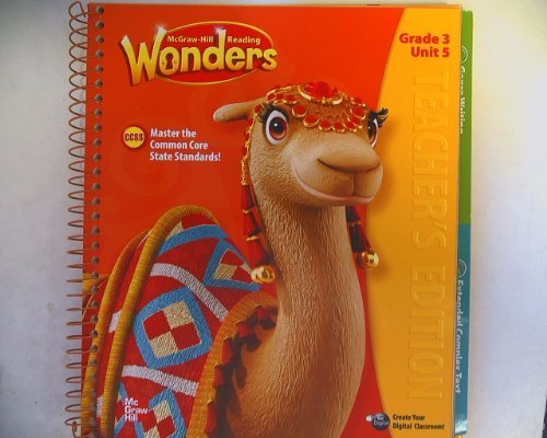 Book McGraw-Hill Reading Wonders, CCSS Common Core, Teacher's Edition Grade 3 Unit 5 (2014-05-03) free