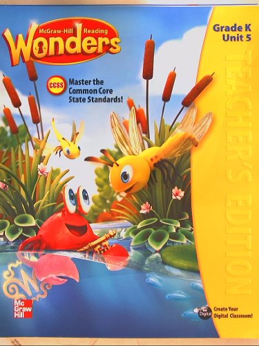 Book McGraw-Hill Reading Wonders, CCSS Common Core, Teacher's Edition Grade K Unit 5 free