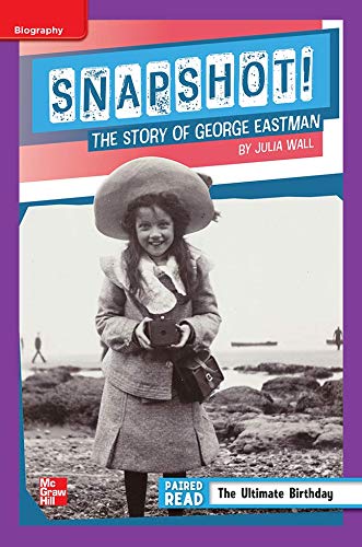 Book Reading Wonders Leveled Reader Snapshot! The Story of George Eastman: ELL Unit 1 Week 4 Grade 5 (ELEMENTARY CORE READING) free