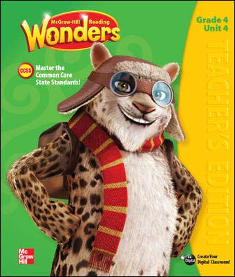 Book McGraw Hill Reading Wonders, Teacher's Edition, Grade 4, Unit 4. Mastering the Common Core State Standards. by Diane August, Donald Bear, Janice Dole, Jana Echevarria (January 1, 2014) Spiral-bound free
