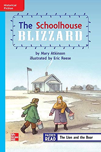 Book Reading Wonders Leveled Reader The Schoolhouse Blizzard: On-Level Unit 6 Week 2 Grade 3 (ELEMENTARY CORE READING) free
