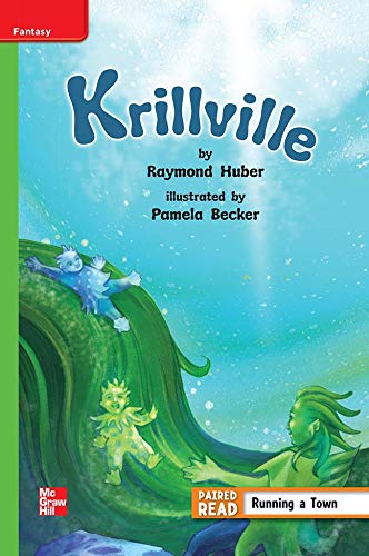 Book Reading Wonders Leveled Reader Krillville: Beyond Unit 4 Week 2 Grade 4 (ELEMENTARY CORE READING) free