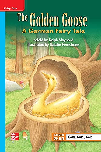 Book Reading Wonders Leveled Reader The Golden Goose: A German Fairy tale: On-Level Unit 5 Week 1 Grade 3 (ELEMENTARY CORE READING) free