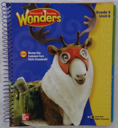 Book Reading Wonders: Teacher's Edition, Grade 5, Unit 6 Spiral-bound � 2014 free